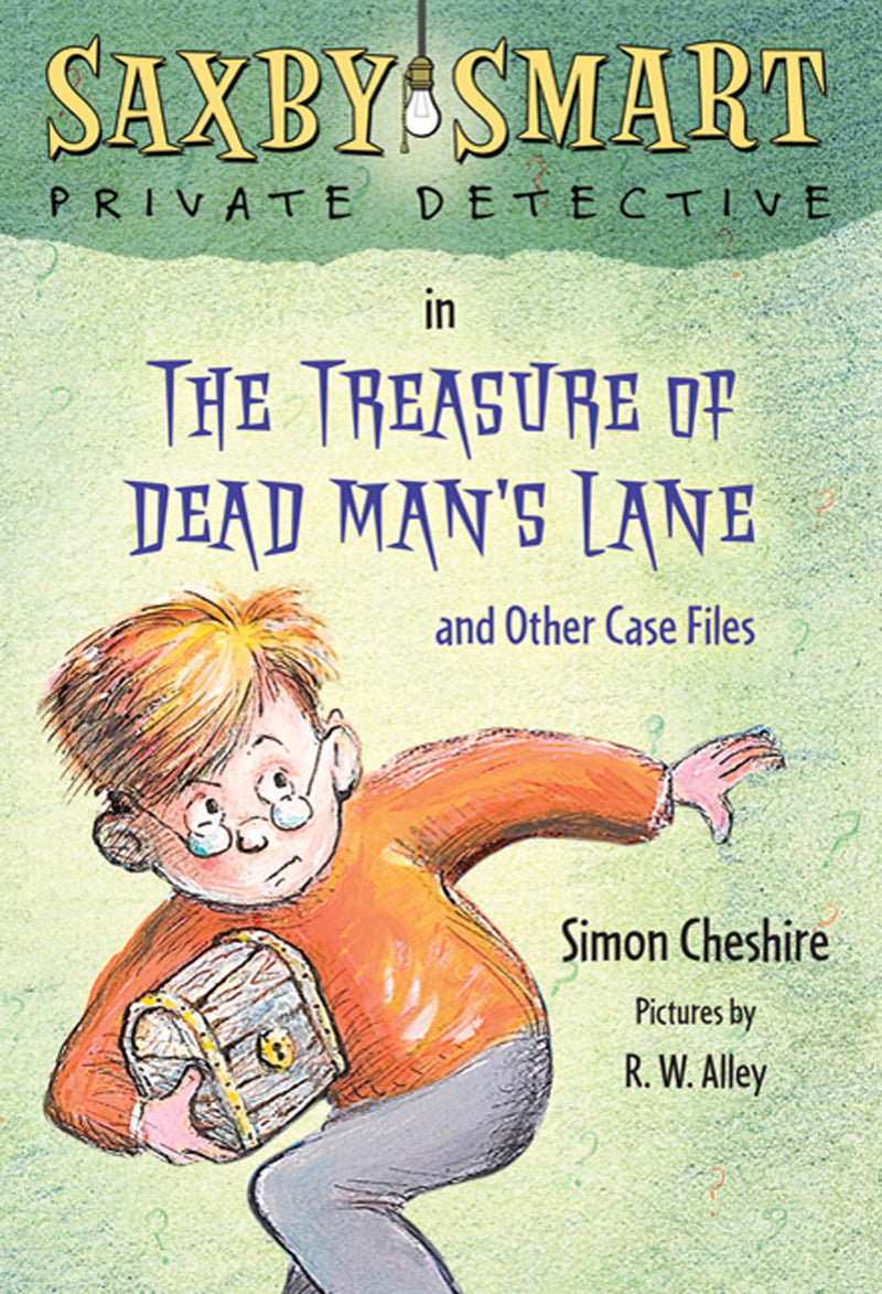 The Treasure of Dead Man's Lane and Other Case Files