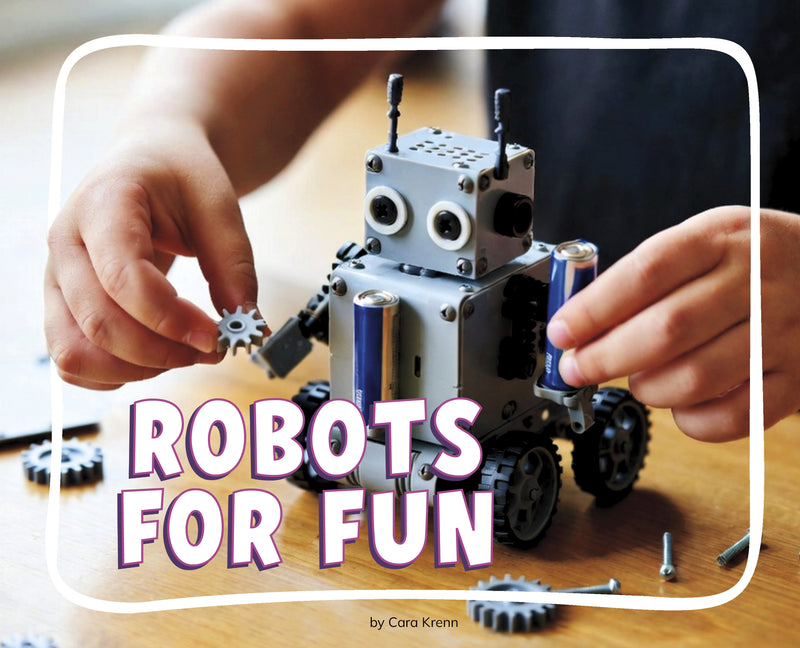 Robots for Fun