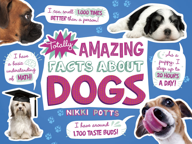 Totally Amazing Facts About Dogs