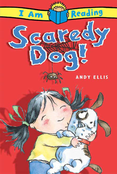 I Am Reading: Scaredy Dog