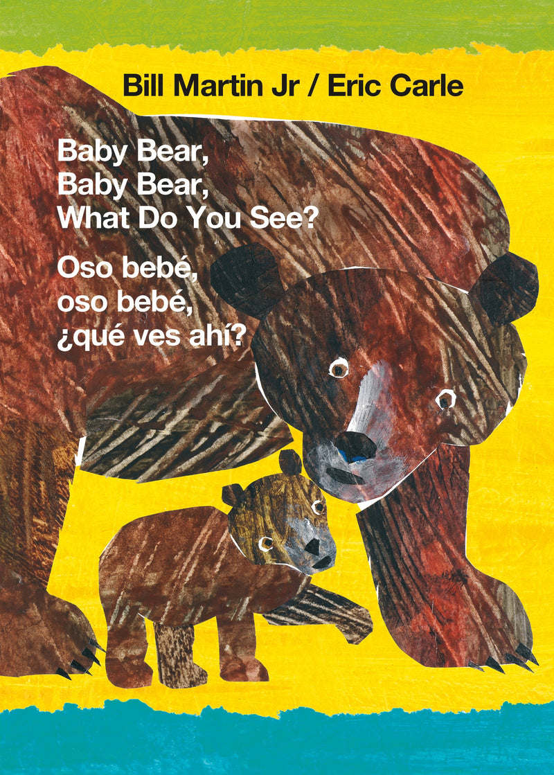 Baby Bear, Baby Bear, What Do You See? / Oso bebÃ©, oso bebÃ©, Â¿quÃ© ves ahÃ­? (Bilingual board book - English / Spanish)