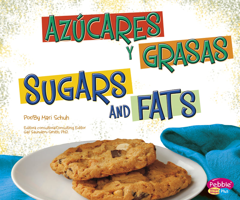 Azúcares y grasas/Sugars and Fats