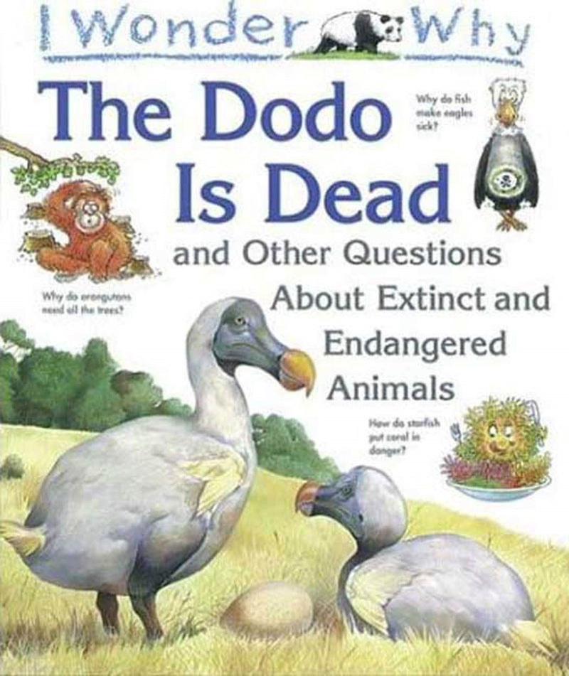 I Wonder Why the Dodo is Dead