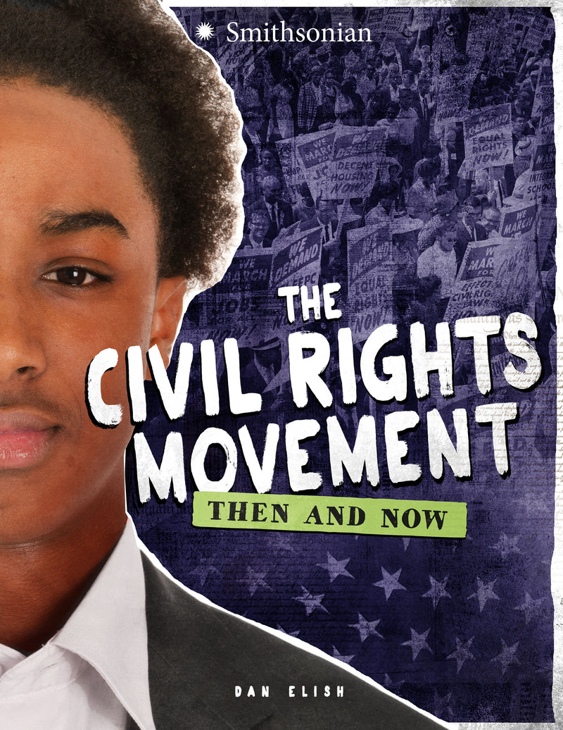 The Civil Rights Movement: Then and Now