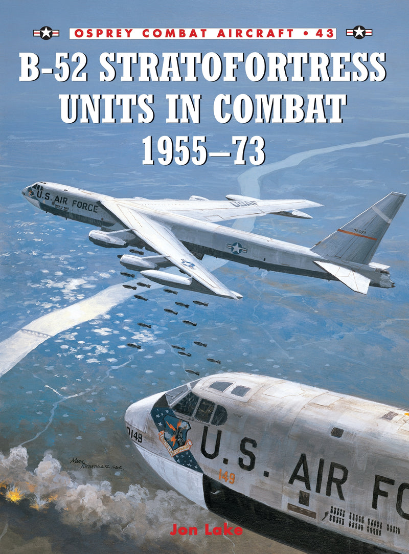 B-52 Stratofortress Units in Combat 1955â€“73