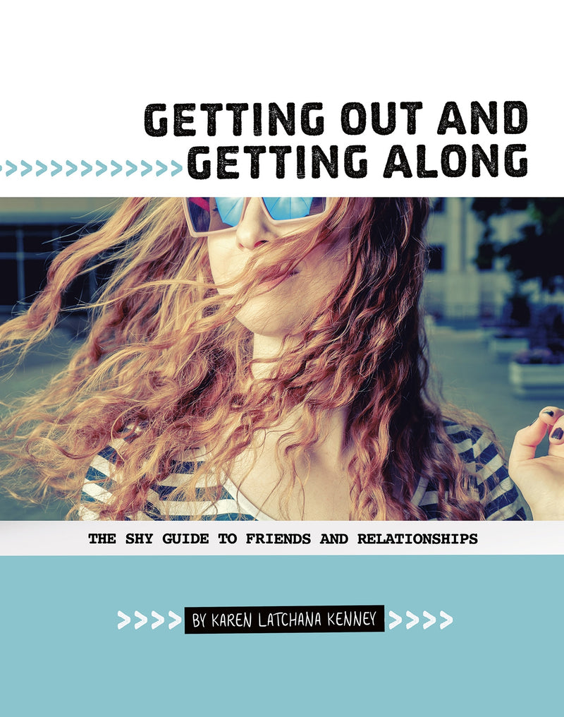 Getting Out and Getting Along: The Shy Guide to Friends and Relationships