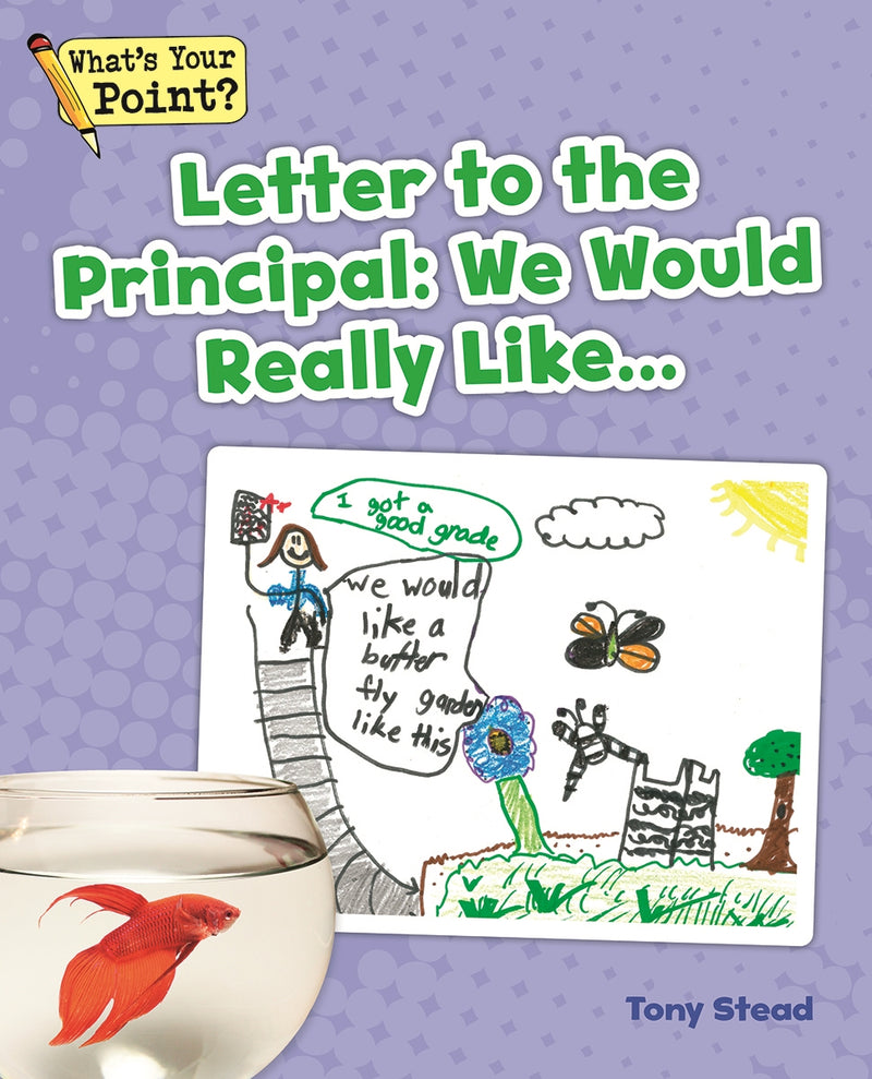 Letter to the Principal: We Would Really Like...