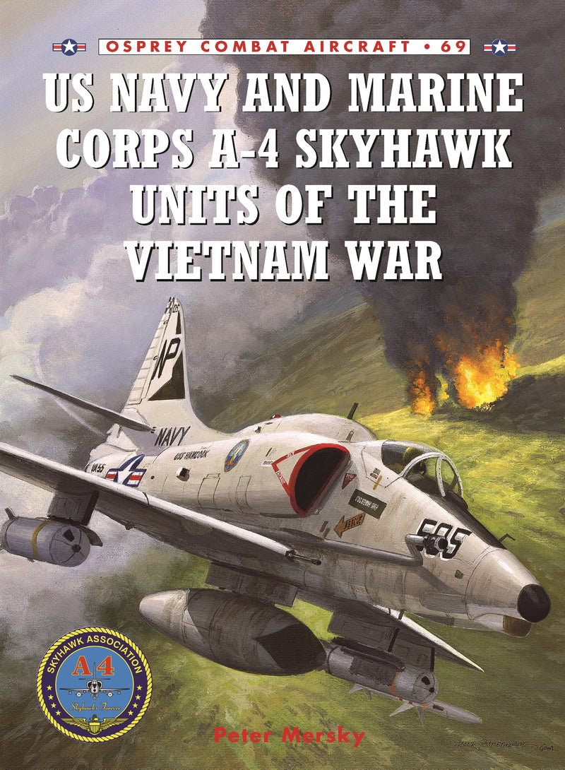 US Navy and Marine Corps A-4 Skyhawk Units of the Vietnam War 1963â€“1973