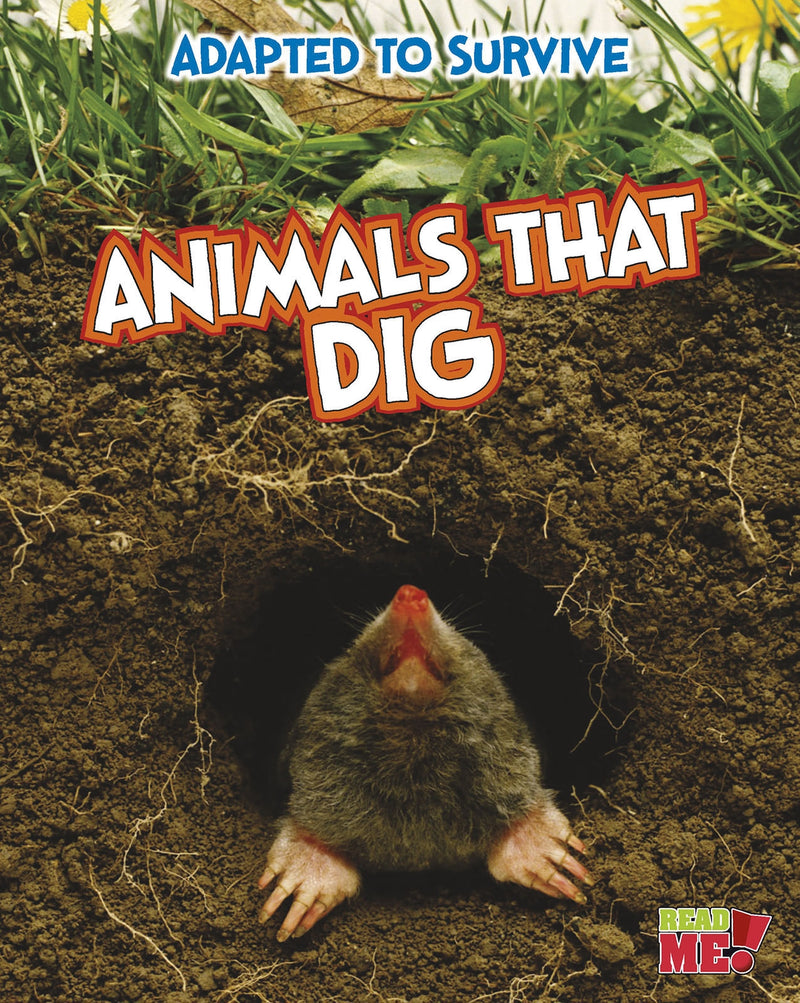 Adapted to Survive: Animals that Dig