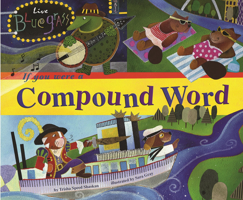 If You Were a Compound Word