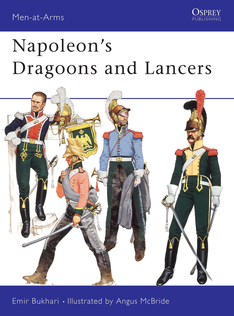 Napoleon's Dragoons and Lancers