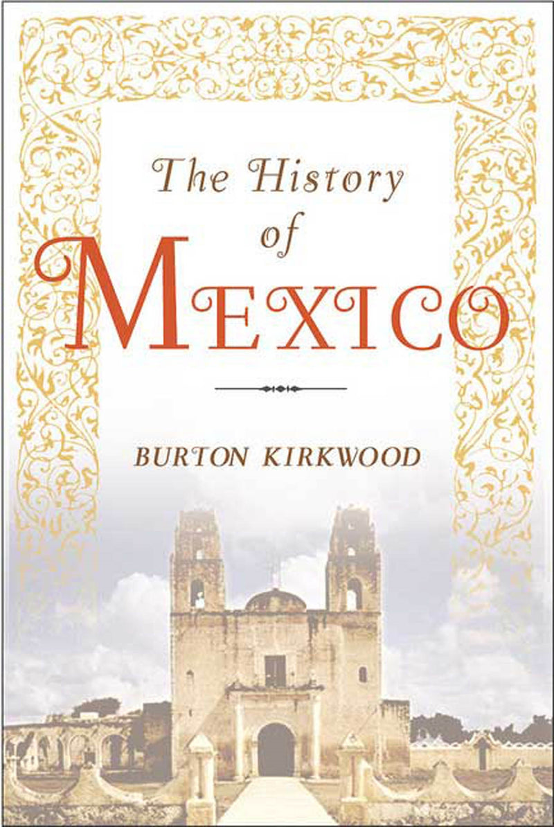 The History of Mexico
