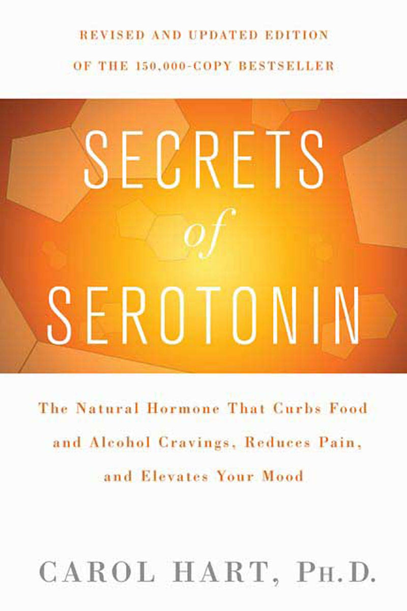 Secrets of Serotonin, Revised Edition