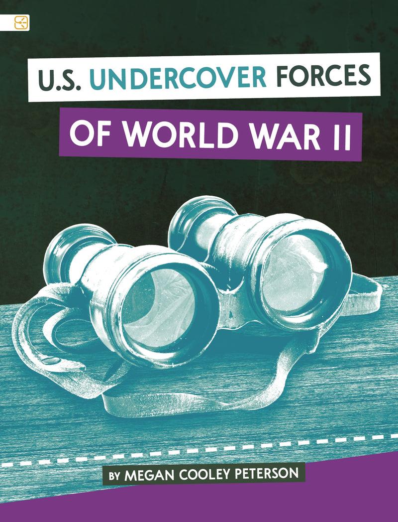 U.S. Undercover Forces of World War II