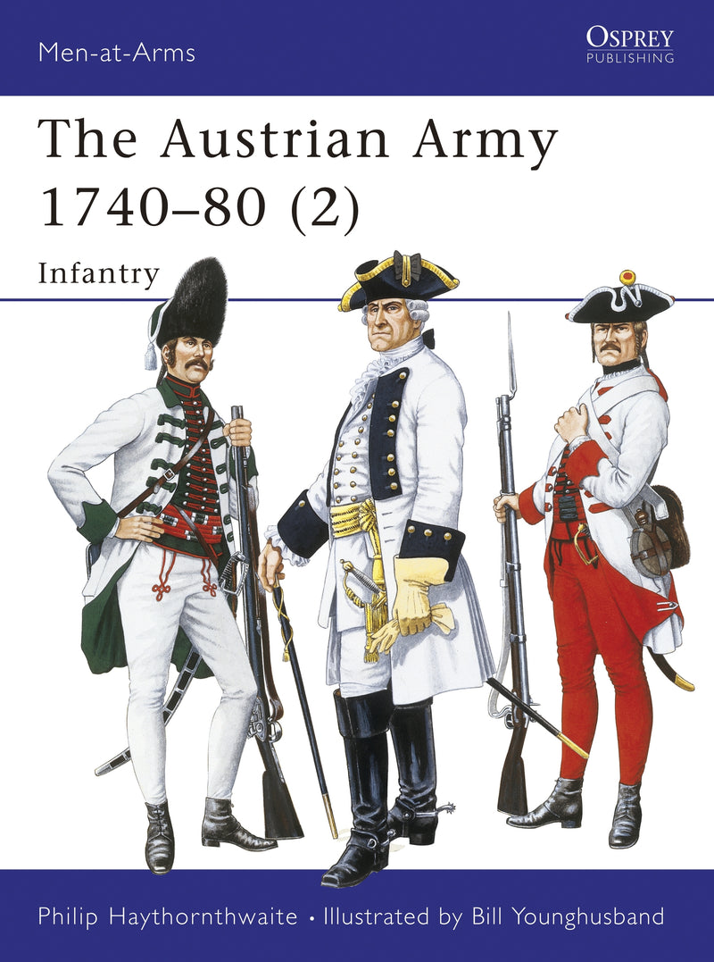 The Austrian Army 1740â€“80 (2)