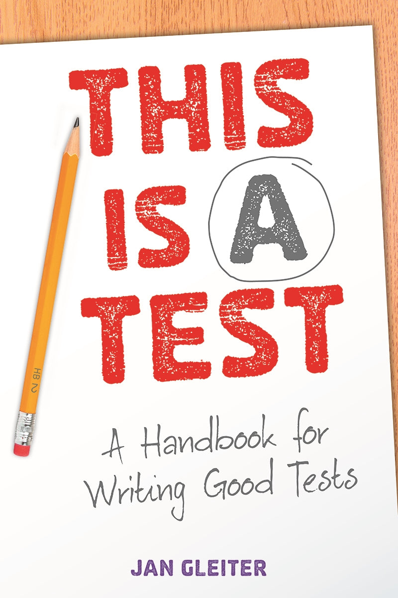 This Is a Test: A Handbook for Writing Good Tests