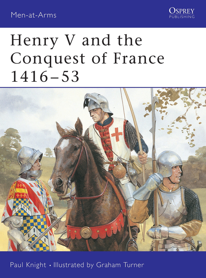 Henry V and the Conquest of France 1416â€“53