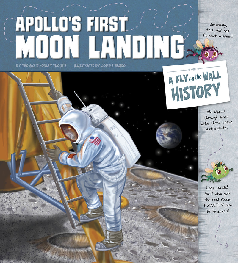 Apollo's First Moon Landing: A Fly on the Wall History