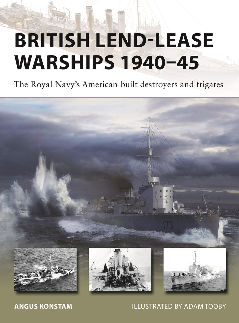 British Lend-Lease Warships 1940â€“45