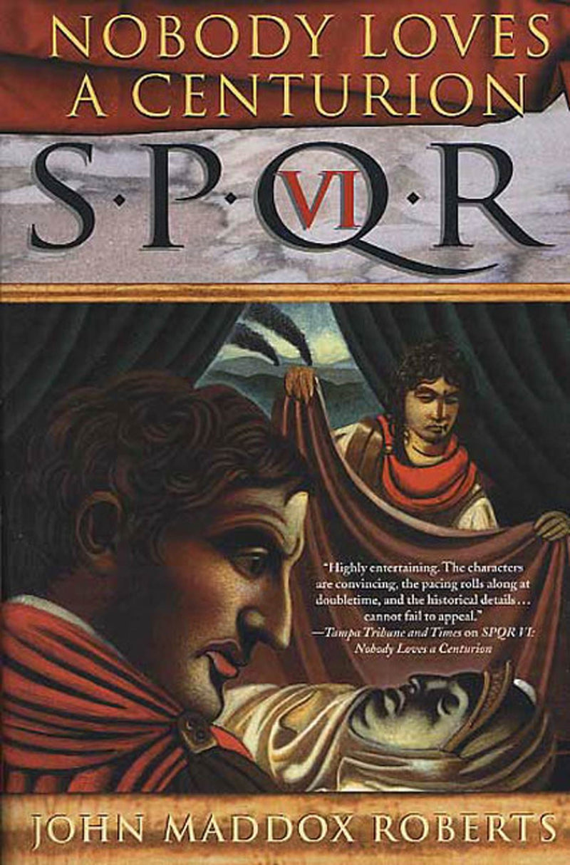 SPQR VI: Nobody Loves a Centurion