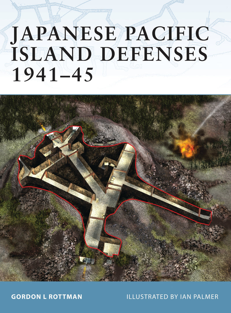 Japanese Pacific Island Defenses 1941â€“45