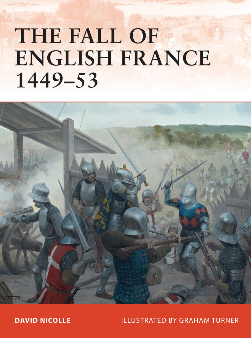 The Fall of English France 1449â€“53