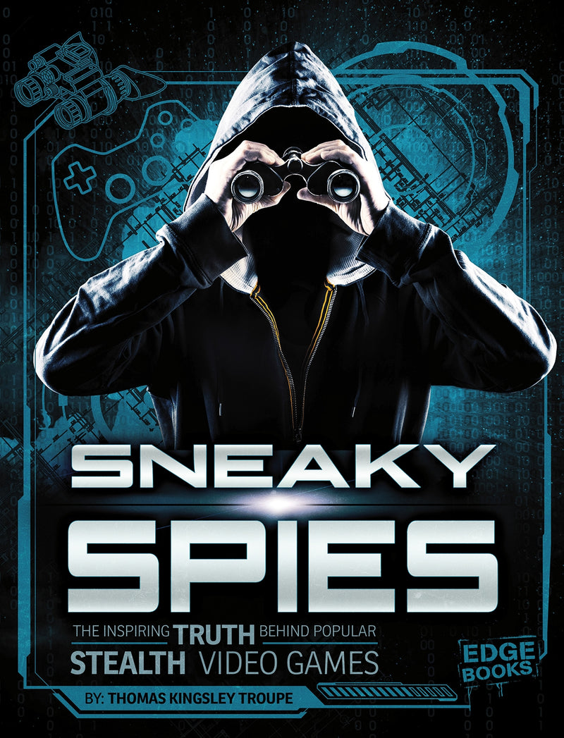 Sneaky Spies: The Inspiring Truth Behind Popular Stealth Video Games
