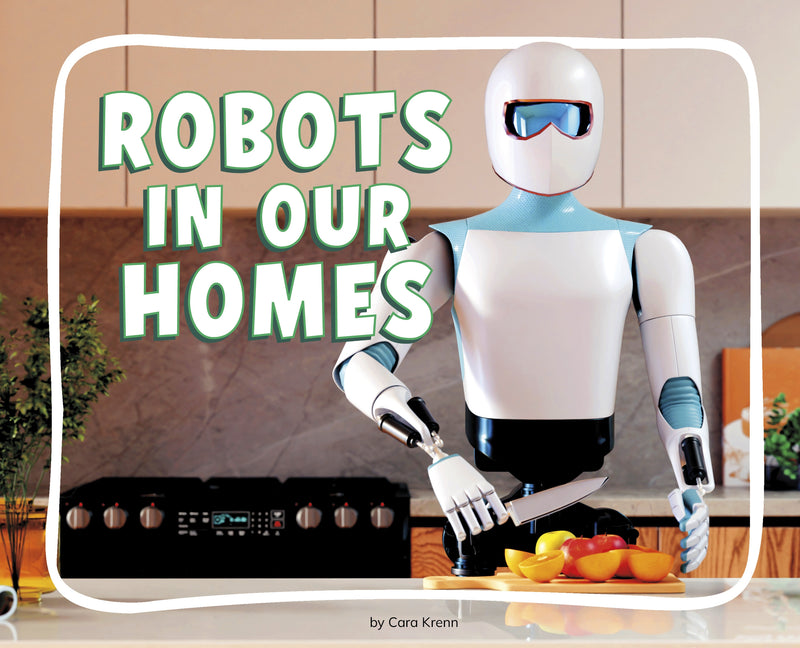 Robots in Our Homes