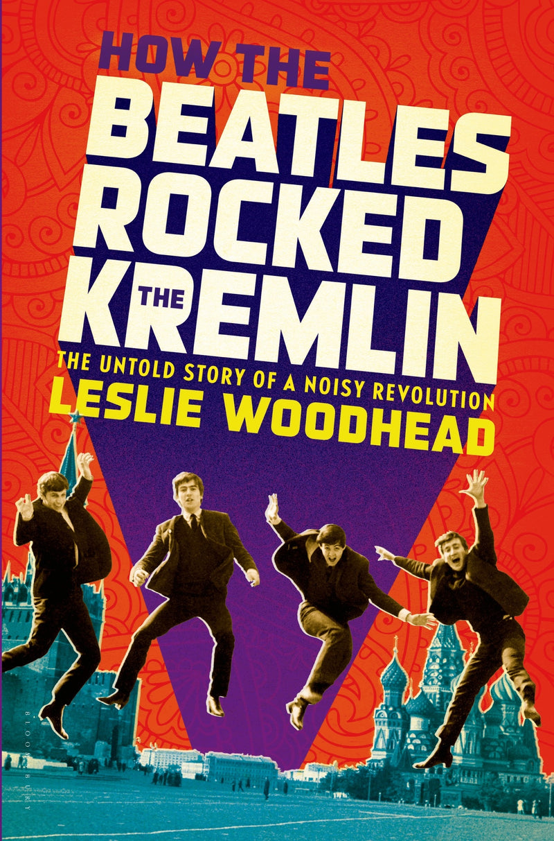 How the Beatles Rocked the Kremlin