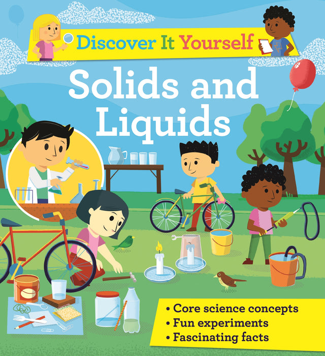 Discover It Yourself: Solids and Liquids