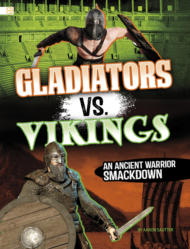 Gladiators vs. Vikings: An Ancient Warrior Smackdown