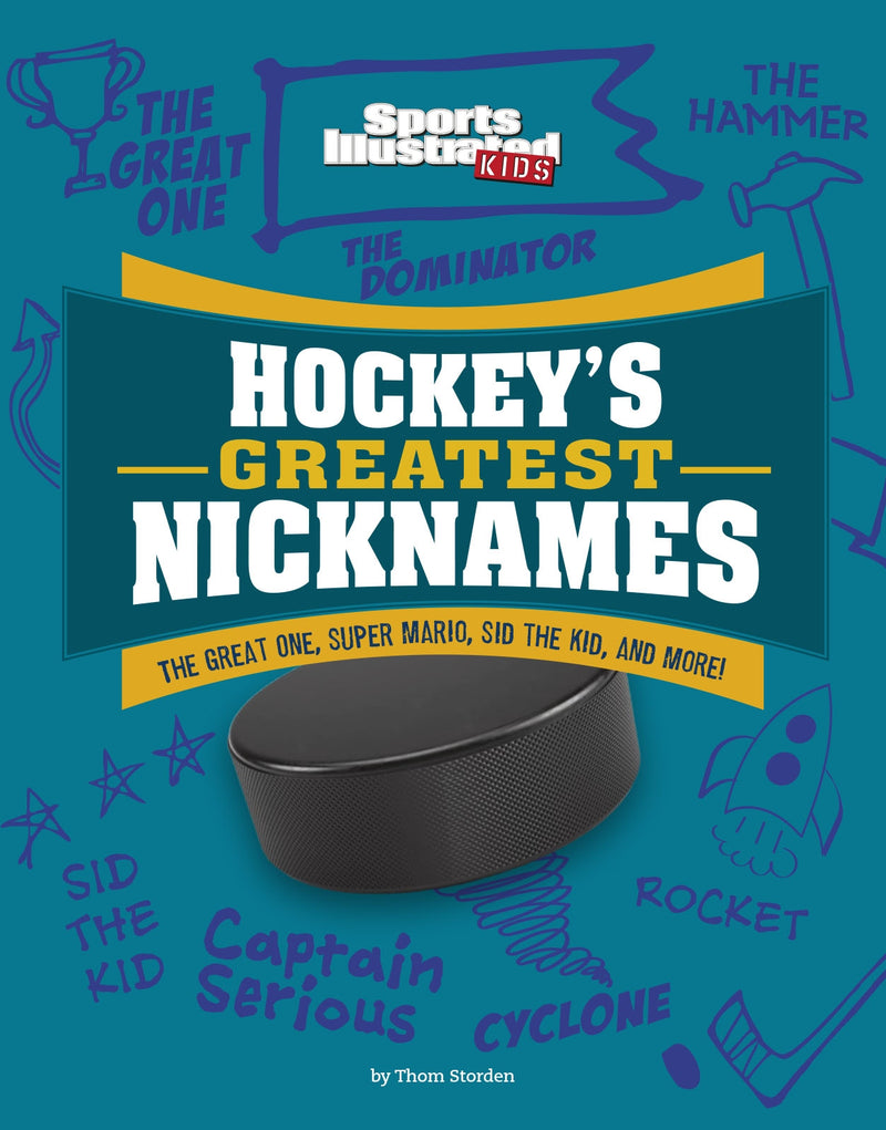 Hockey’s Greatest Nicknames: The Great One, Super Mario, Sid the Kid, and More!
