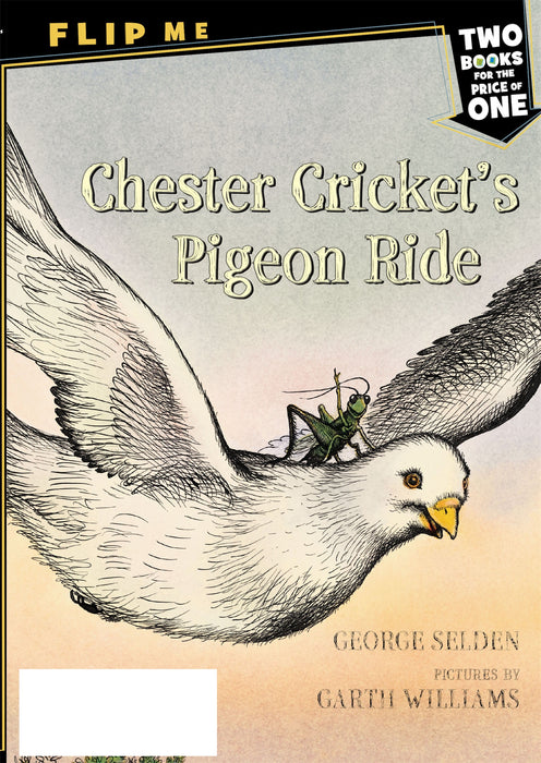 Harry Kitten and Tucker Mouse / Chester Cricket's Pigeon Ride