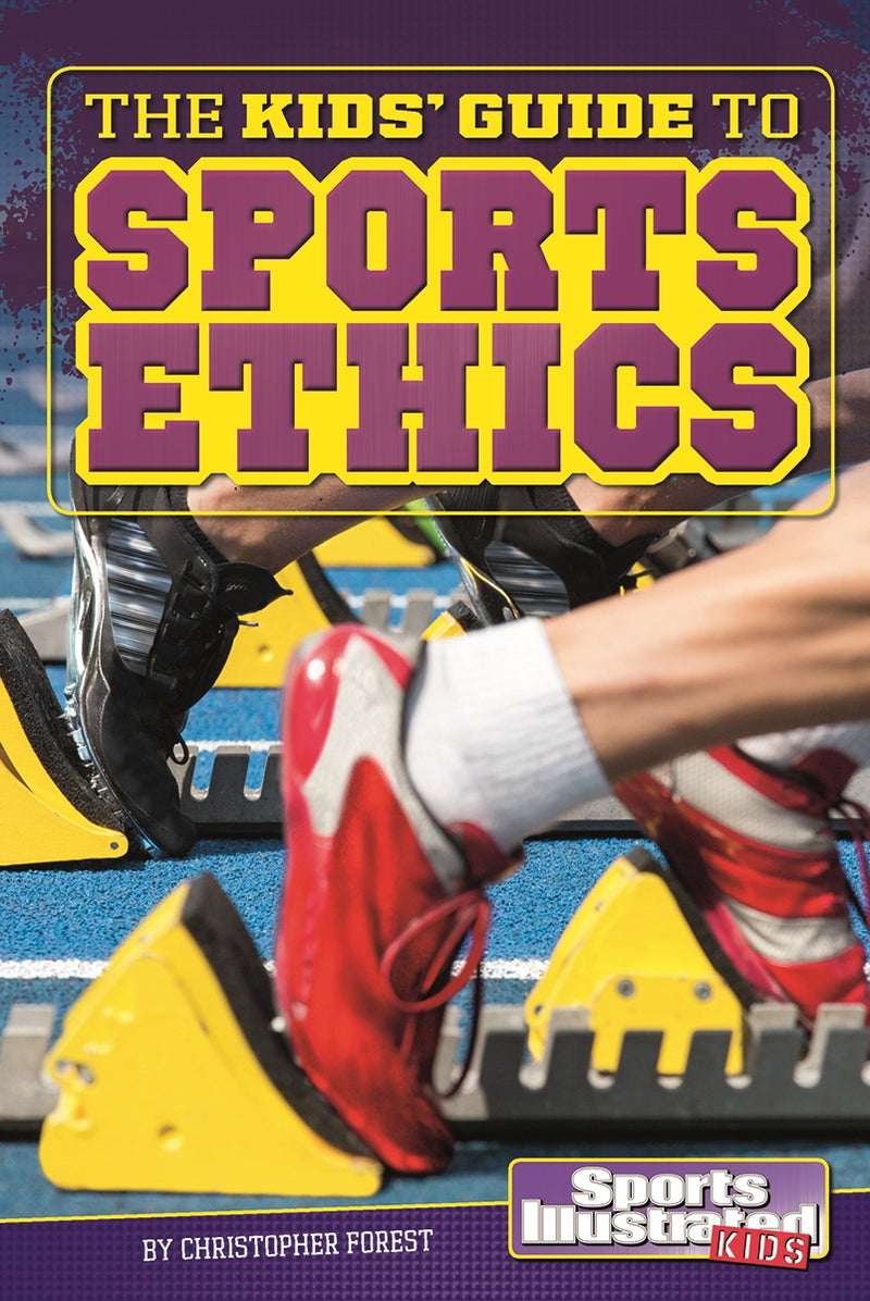 The Kids' Guide to Sports Ethics