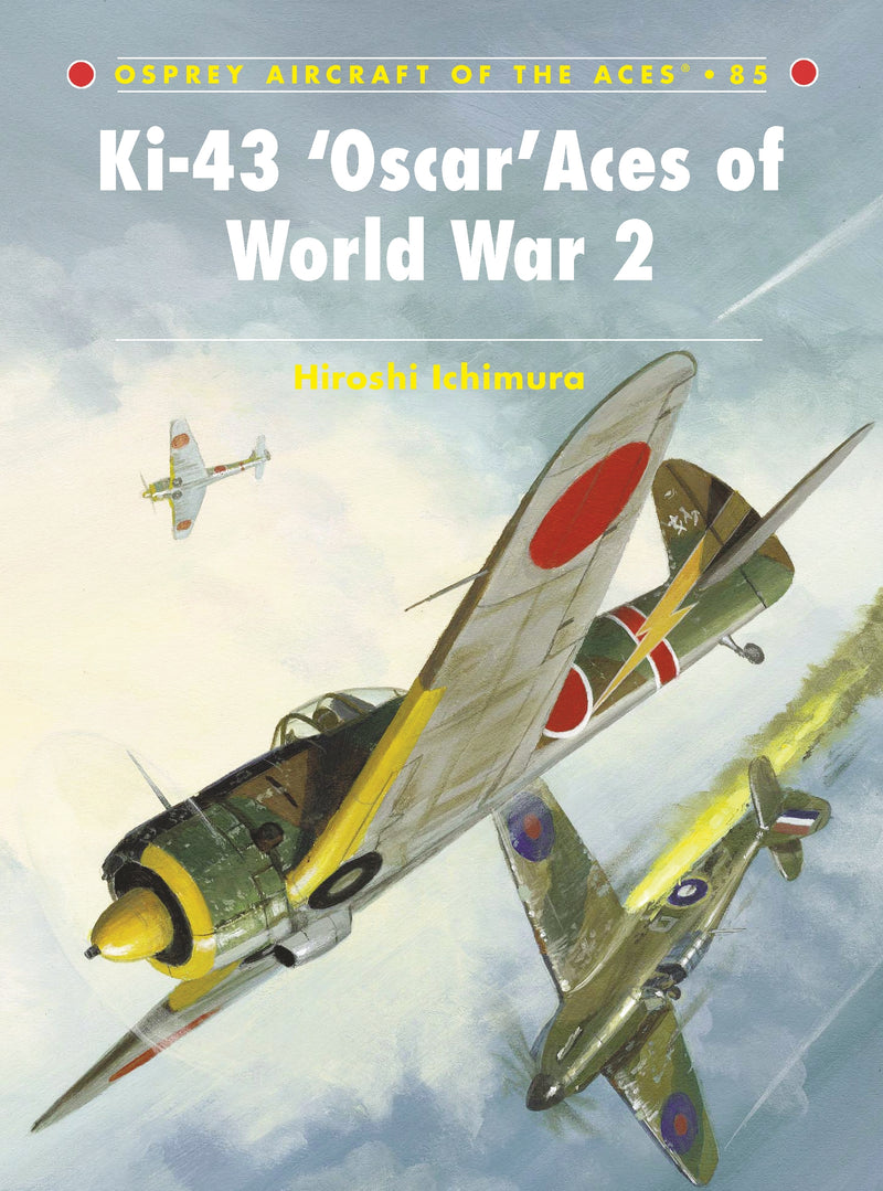 Ki-43 â€˜Oscarâ€™ Aces of World War 2