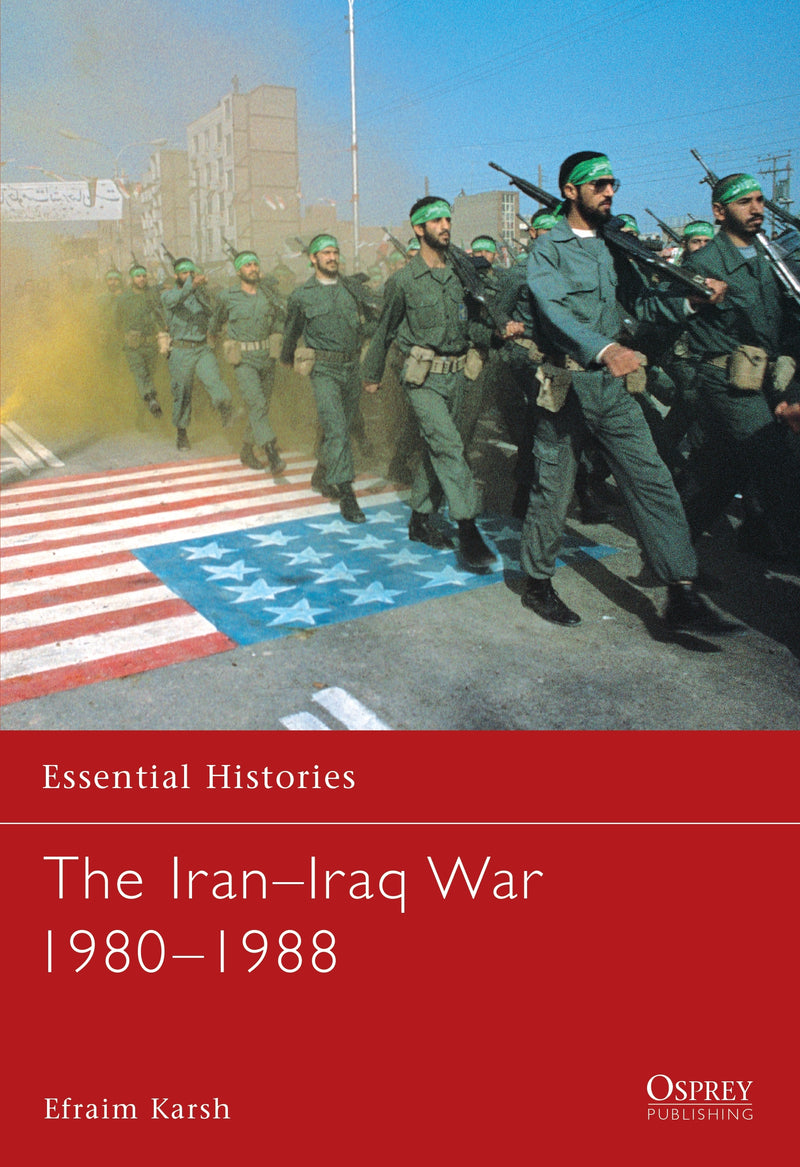 The Iranâ€“Iraq War 1980â€“1988