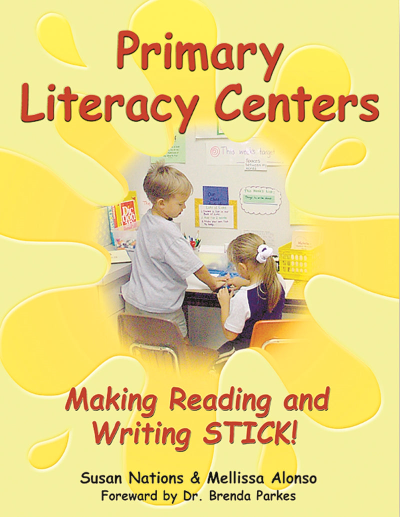Primary Literacy Centers: Making Reading and Writing STICK!