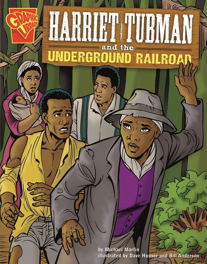 Harriet Tubman and the Underground Railroad