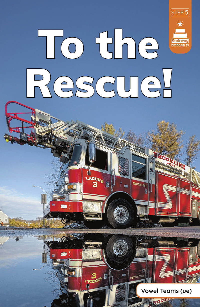 To the Rescue!