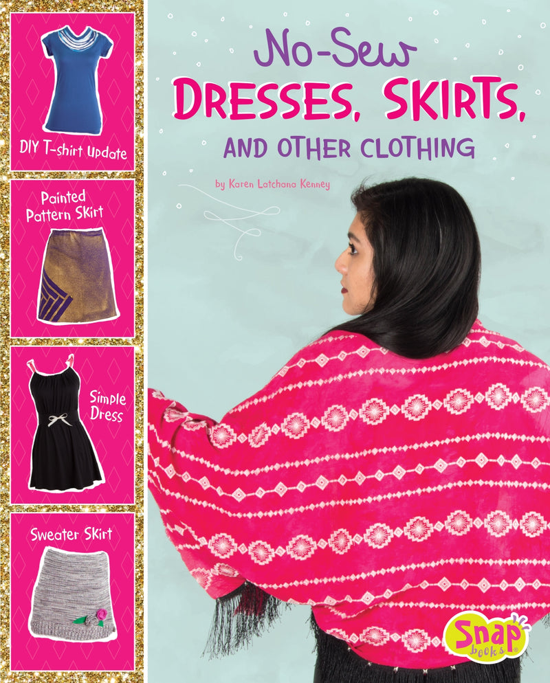 No-Sew Dresses, Skirts, and Other Clothing
