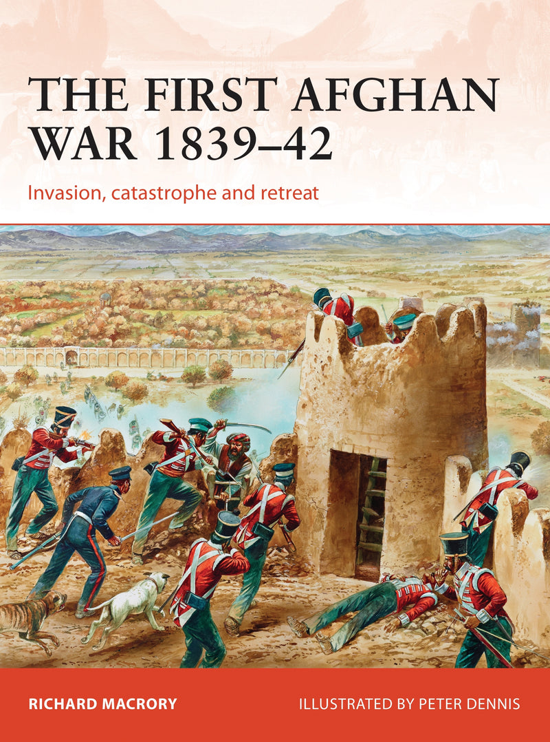 The First Afghan War 1839â€“42
