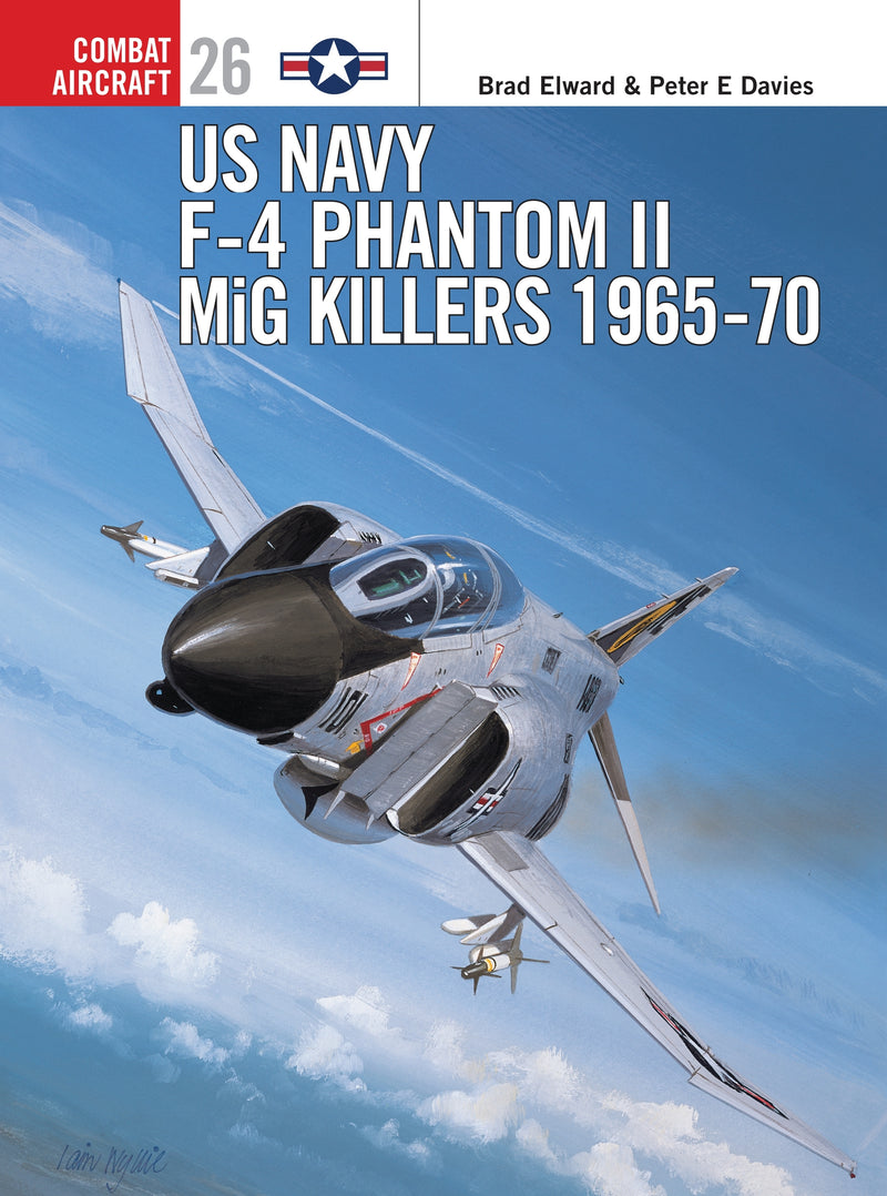 US Navy F-4 Phantom II MiG Killers 1965â€“70