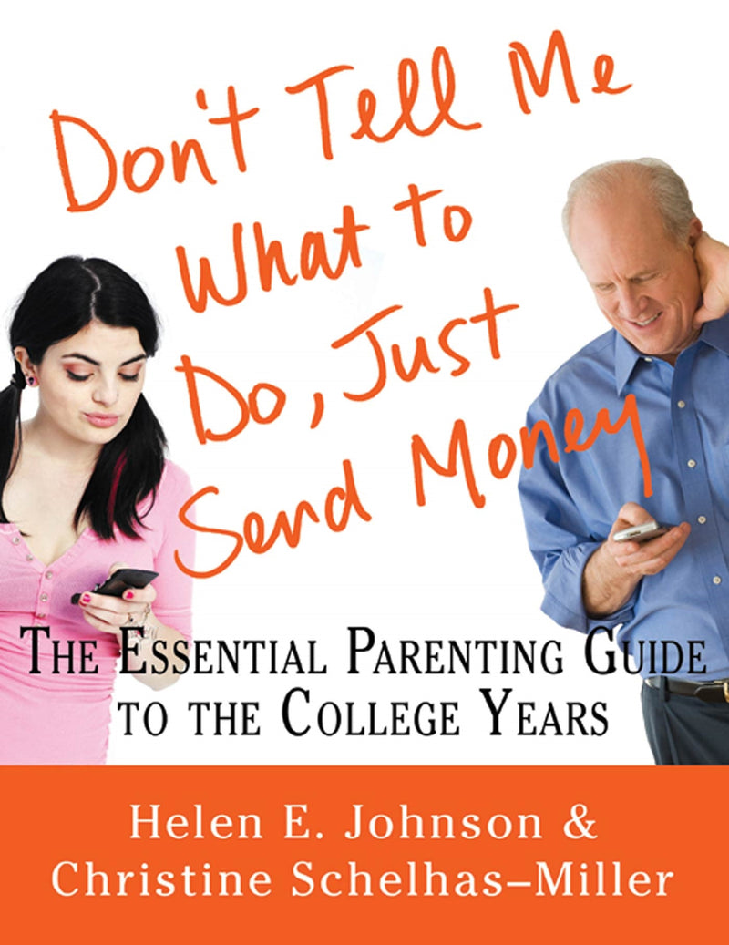 Don't Tell Me What to Do, Just Send Money