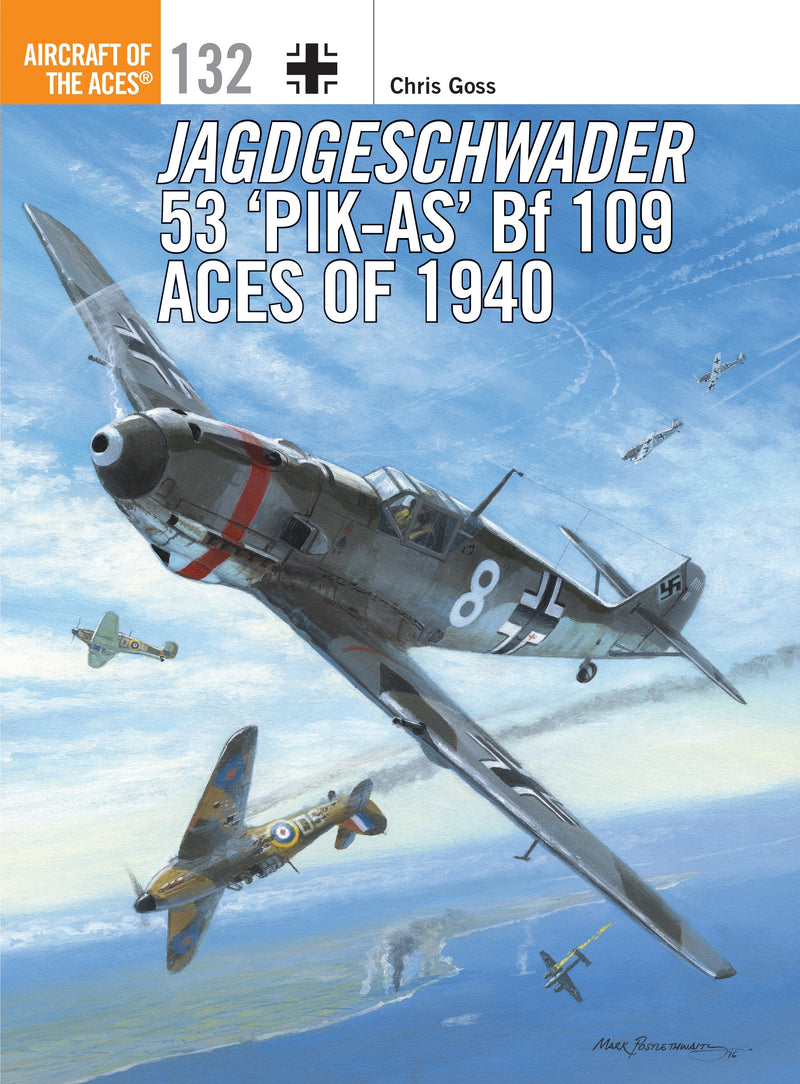 Jagdgeschwader 53 â€˜Pik-Asâ€™ Bf 109 Aces of 1940