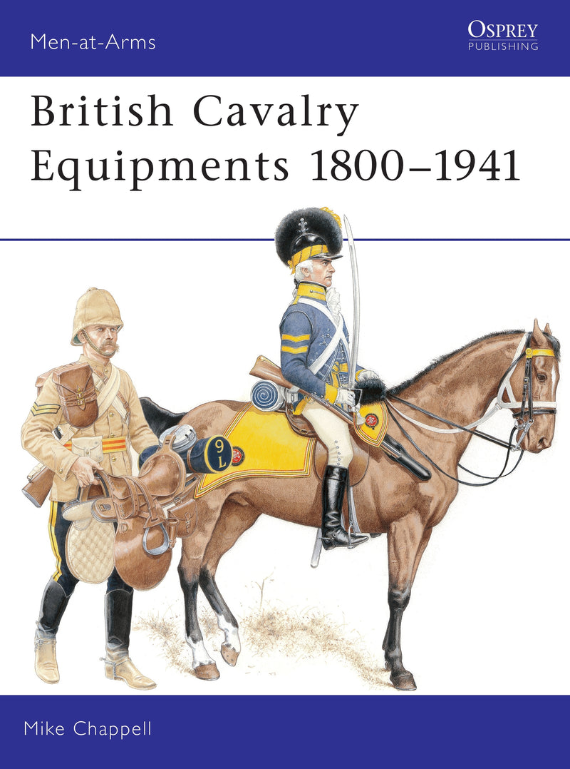 British Cavalry Equipments 1800â€“1941