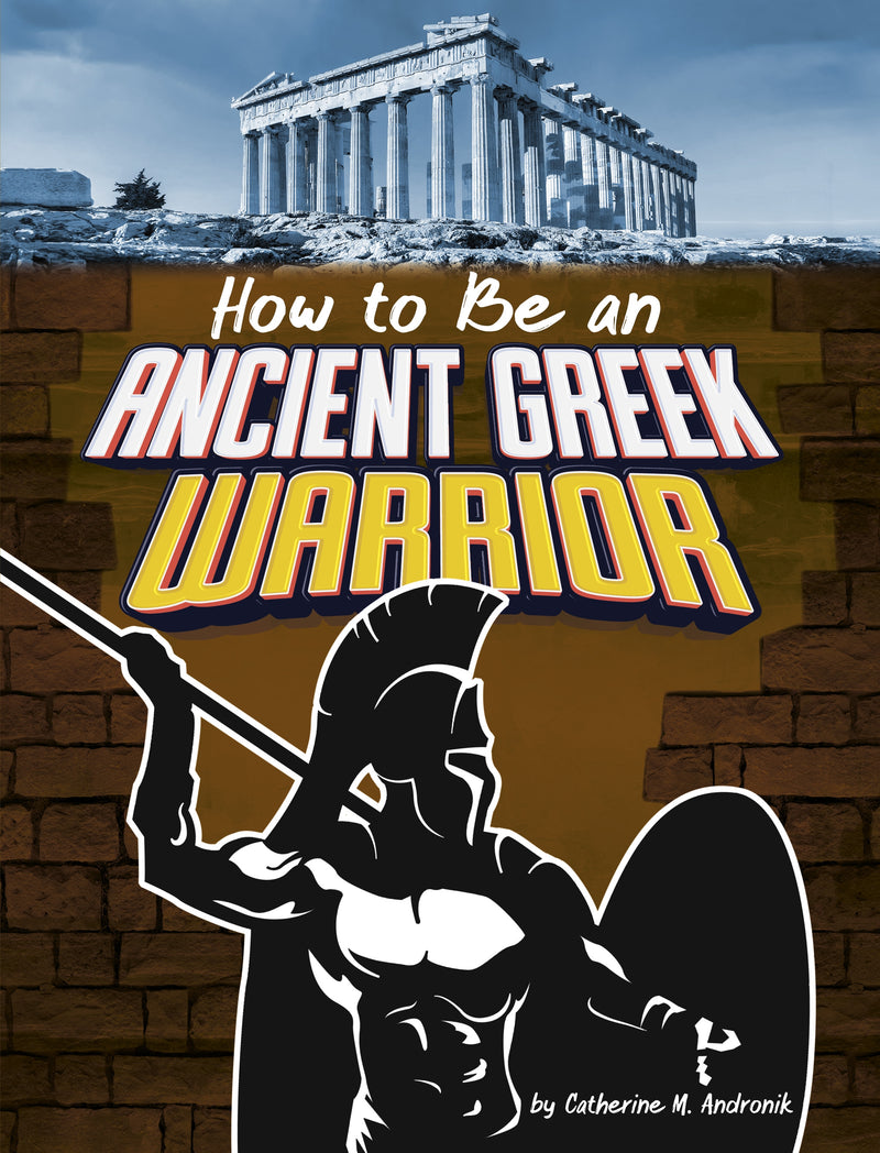 How to Be an Ancient Greek Warrior