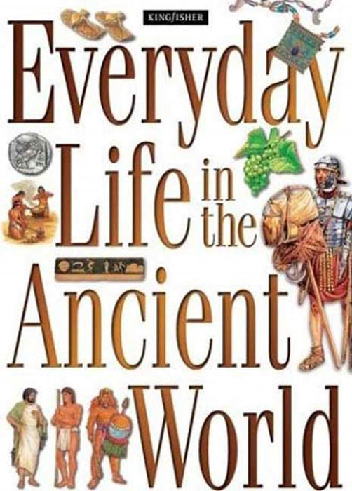 Everyday Life in the Ancient World