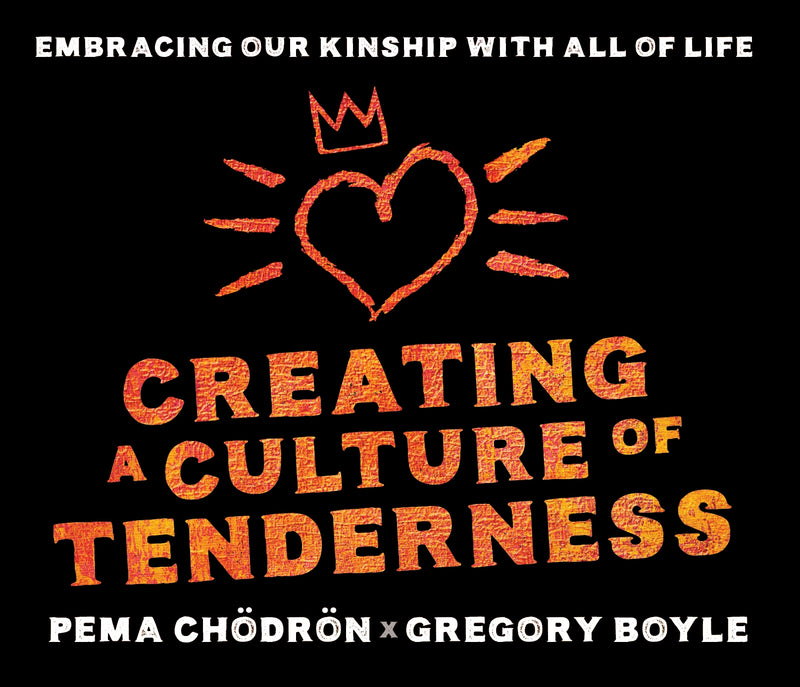 Creating a Culture of Tenderness