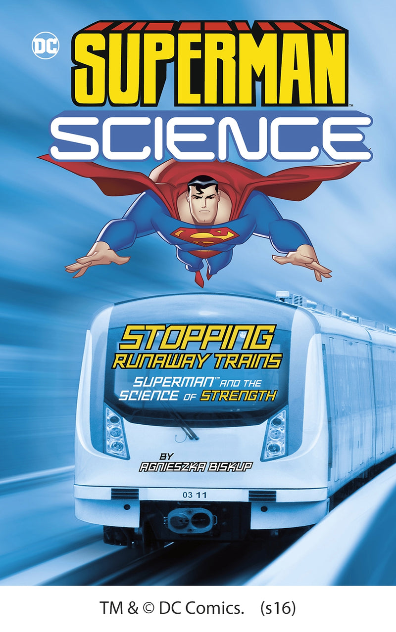 Stopping Runaway Trains: Superman and the Science of Strength
