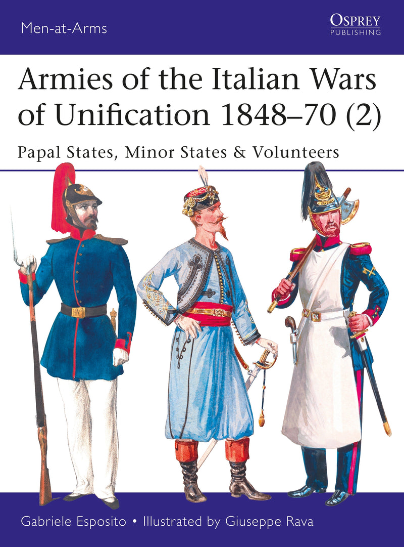 Armies of the Italian Wars of Unification 1848â€“70 (2)